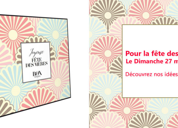 Fêtes des mères 2018 – Offrez lui un cadeau de rêve